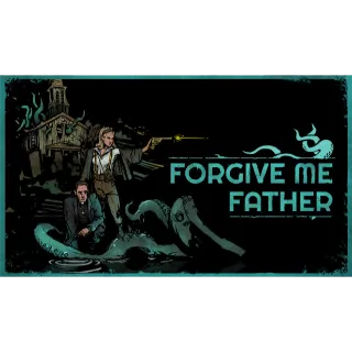 FORGIVE ME FATHER- STEAM KEY/ CODE