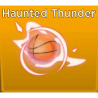 HAUNTED THUNDER - BASKETBALL LEGENDS