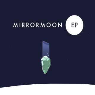 MirrorMoon EP