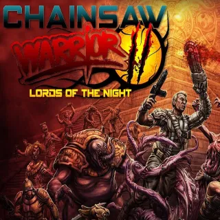 Chainsaw Warrior: Lords of the Night - INSTANT