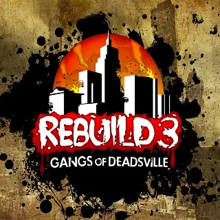 Rebuild 3 Gangs of Deadsville