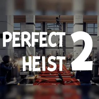 Perfect Heist 2