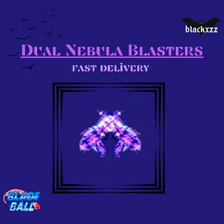 Dual Nebula Blasters-blade ball