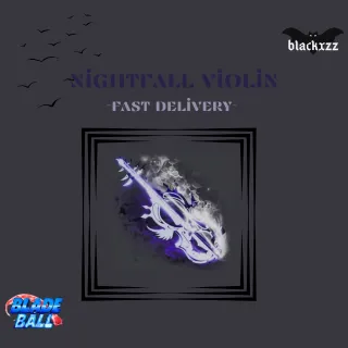 nightfall violin-blade ball