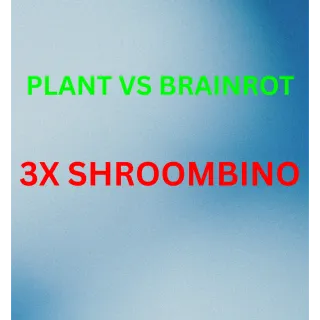 3X SHROOMBINO
