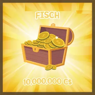 10,000,000C$ | FISCH