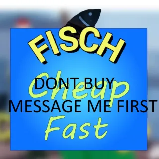 FISCH WORTH 45M WITH FREE 50 RELICS (DONT BUY MESSAGE ME FIRST)