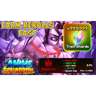 Anime Squadron Guarantee SUPERIOR TRAIT (0,1%) ANY UNIT YOUR CHOICE (GRINDING TRAITS) Service