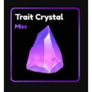 TRAIT CRYSTALS (LOOK DESCRIPTION)