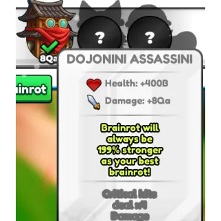 Dojonini Assassini - Brainrot Evolution (Cheap!)