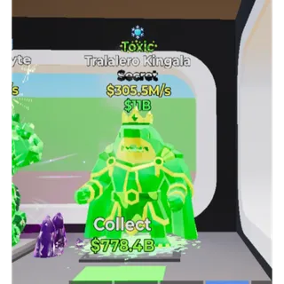 Tralaleron Kingala Toxic