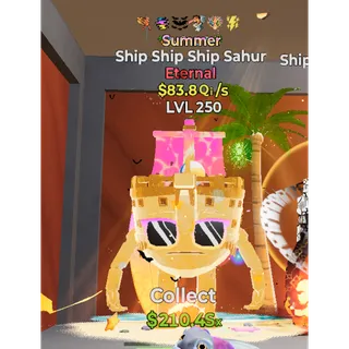MAX LVL 83.8 Qi Ship Ship Ship Sahur Summer 4 traits