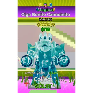 Magical Giga Bonito Cannoinito 500ms