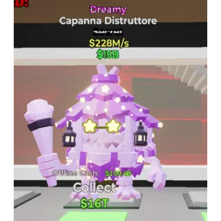 CAPANNA DISTRUTTORE DREAMY