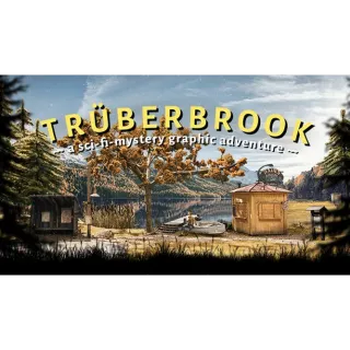 TRUBERBROOK / TRÜBERBROOK 