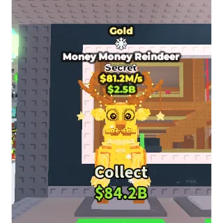 Money Money Reindeer - 81.2m/s