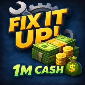 1M Cash | Fix it up
