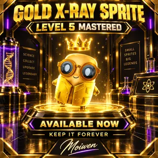 GOLD X-RAY SPRITE | LEVEL 5 MASTERED | KEEP FOREVER | AVAILABLE NOW