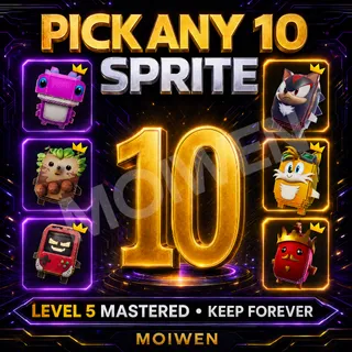 Pick Any 10 Sprites | Level 5 Mastered | Keep Forever
