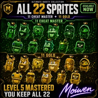 22 SPRITES | 11 CHEAT MASTER + 11 GOLD | AVAILABLE NOW | LVL 5 | KEEP ALL