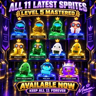 ALL 11 LATEST SPRITES | LEVEL 5 MASTERED | KEEP FOREVER | AVAILABLE NOW