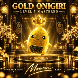 GOLD ONIGIRI SPRITE | LEVEL 5 MASTERED | AVAILABLE NOW | KEEP FOREVER