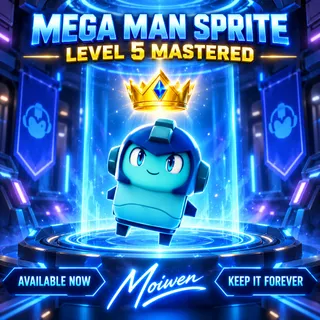 MEGA MAN SPRITE | LEVEL 5 MASTERED | AVAILABLE NOW | KEEP FOREVER