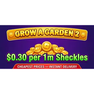 10M Sheckles Grow A Garden 2 / GAG 2