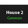House 2 - Da Hood