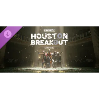 PAYDAY 3 Houston Breakout