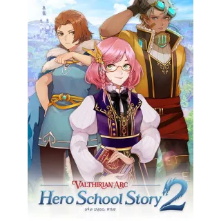 Valthirian Arc: Hero School Story 2