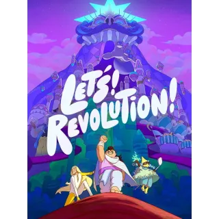 Let's! Revolution!