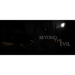 Beyond The Evil