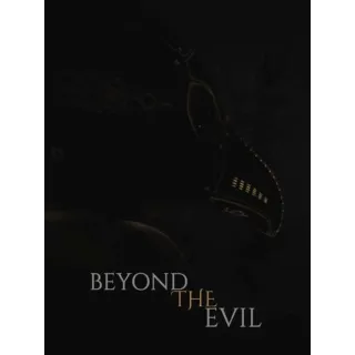 Beyond the Evil