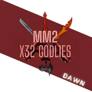 MM2 | X32 GODLYS