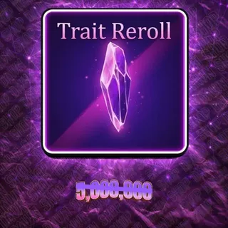 Trait Reroll