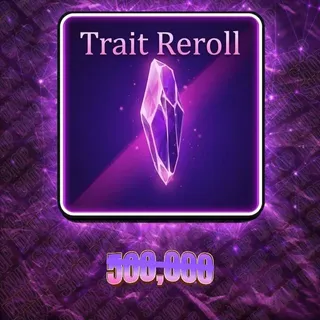 Trait Reroll