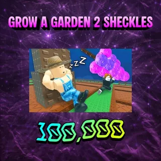 Grow a Garden 2 Sheckles