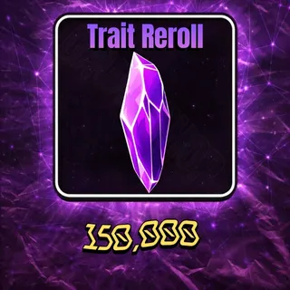 Trait Reroll