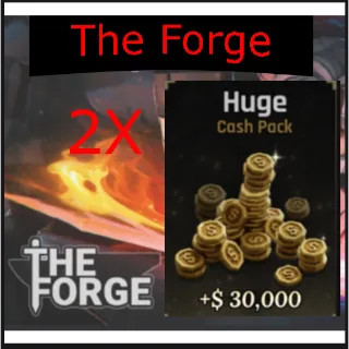 The Forge 60k cash