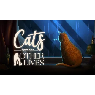 Cats and the Other Lives