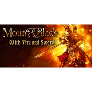 MOUNT AND BLADE WITH FIRE AND SWORD