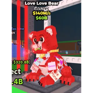 LOVE LOVE BEAR 140M/1s - steal a brainrot 