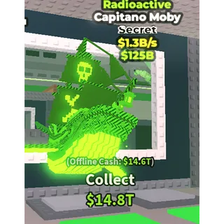 CAPITANO MOBY 1.3B/1s RADIOACTIVE - STEAL A BRAINROT 