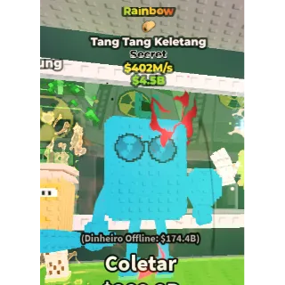 tang tang kelatan rainbow 402m/1s - steal a brainrot 