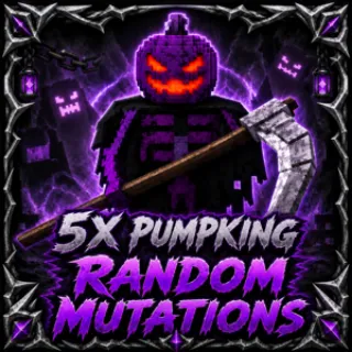 5x Pumpking