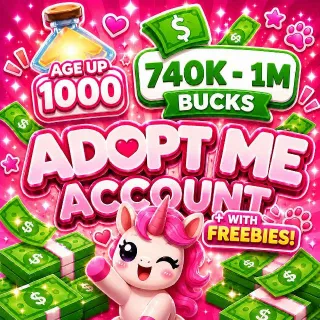 Adopt Me | 740K - 1M Bucks | 1000 Age-Up Potions
