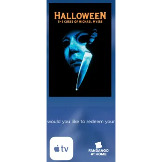Halloween the curse of Michael Myers HD Code Vudu/Fandango at Home or 4k iTunes won't port