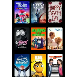 Pick any single universal movie 65 to choose Trolls World Tour 4k, The Dead Don't Die 4k, Happy Death Day