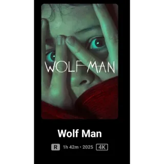 Wolf Man 4k Movies Anywhere or Fandango at home digital movie code ports to Vudu, MA, amazon, Gp